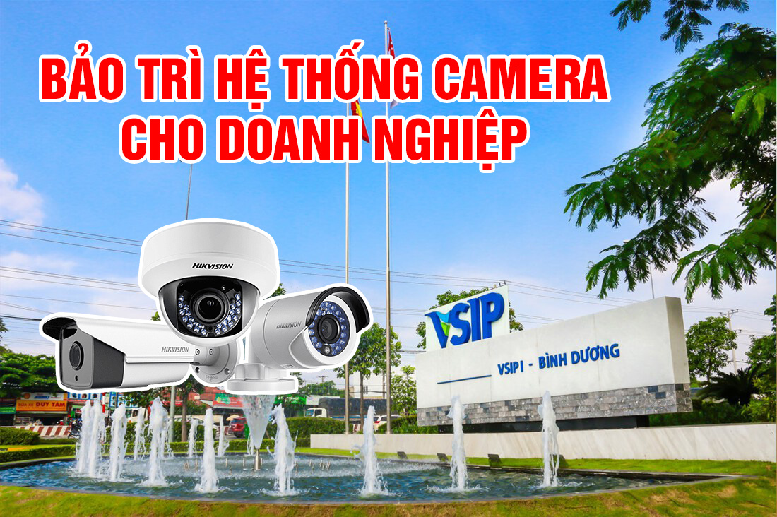 Bảo Trì Hệ Thống Camera Giám Sát tại KCN VSIP Hải Dương